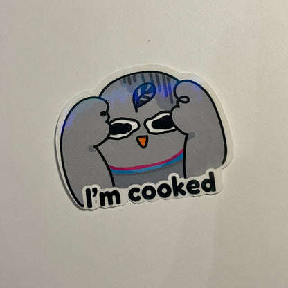 Im cooked sticker